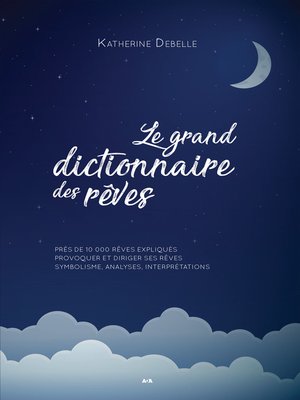 cover image of Le grand dictionnaire des rêves